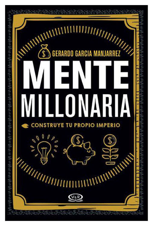 Imagen de Mente Millonaria / Gerardo García Manjarrez