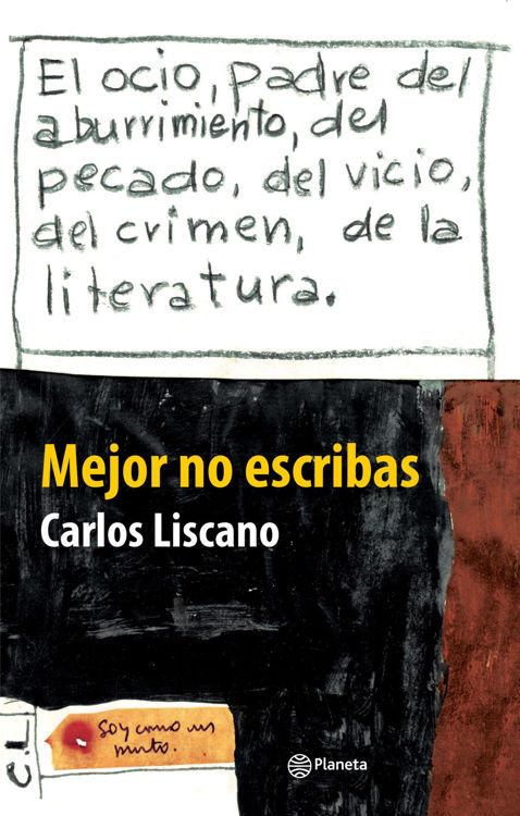 Imagen de MEJOR NO ESCRIBAS / CARLOS LISCANO