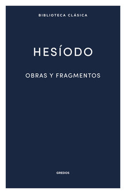 Imagen de HESÍODO - OBRAS Y FRAGMENTOS / GREDOS