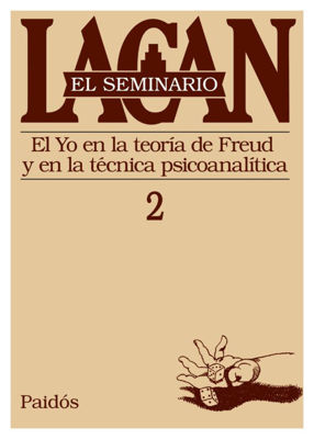 Imagen de EL seminario lacan 02 - El Yo en la teoría de Freud y en la técnica psicoanalítica