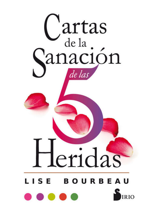 Imagen de CARTAS DE LA SANACIÓN DE LAS CINCO HERIDAS / LISE BOURBEAU