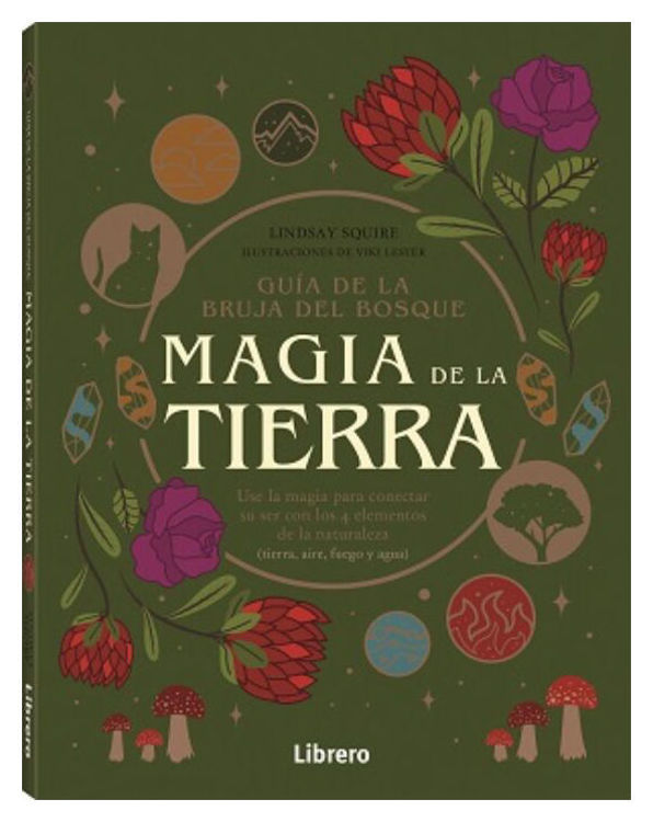 Imagen de GUIA DE LA BRUJA DEL BOSQUE. MAGIA DE LA TIERRA / LINDSAY SQUIRE