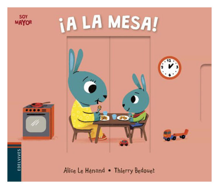 Imagen de A LA MESA (SOY MAYOR Nº8) / ALICE LE HENAND