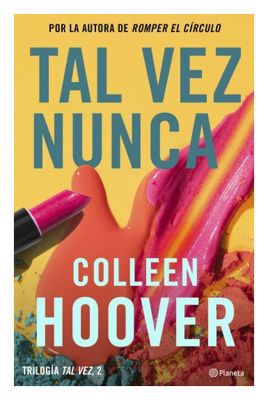 Imagen de TAL VEZ NUNCA (TAL VEZ 2) / COLLEN HOOVER