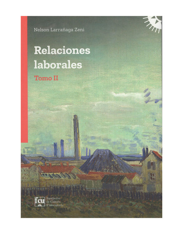 Imagen de RELACIONES LABORALES. TOMO 2 / NELSON LARRAÑAGA ZENI
