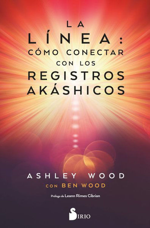 Imagen de LA LINEA: COMO CONECTAR CON LOS REGISTROS AKASHICOS / ASHLEY WOOD