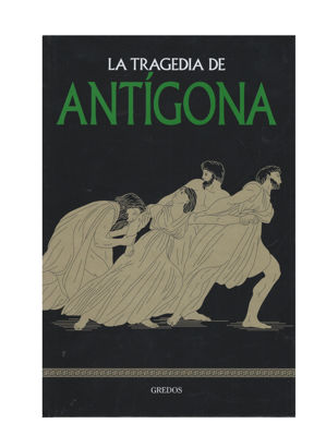 Imagen de LA TRAGEDIA DE ANTIGONA / SERGI RODRIGUEZ