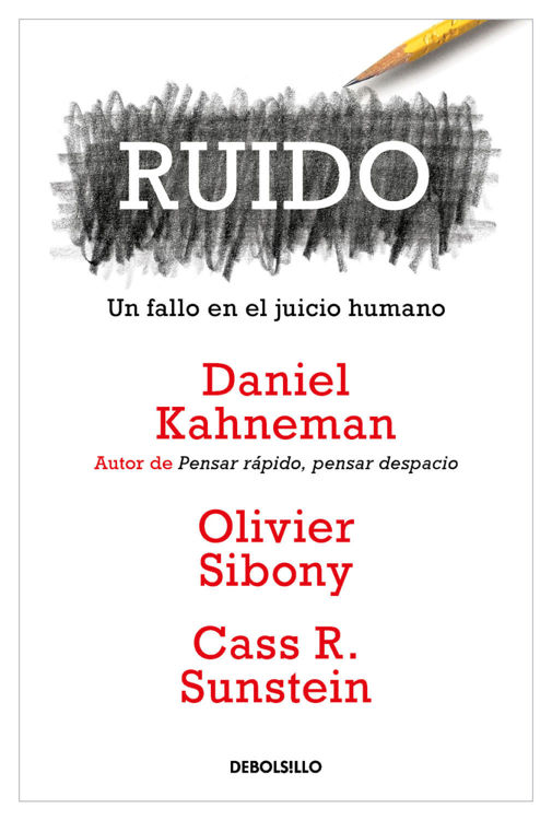 Imagen de Ruido - Un Fallo En El Juicio Humano (DEBOLS!LLO) / Daniel Kahneman