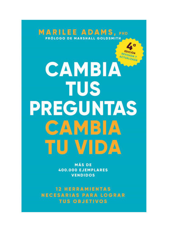 Imagen de CAMBIA TUS PREGUNTAS CAMBIA TU VIDA / MARILEE ADAMS