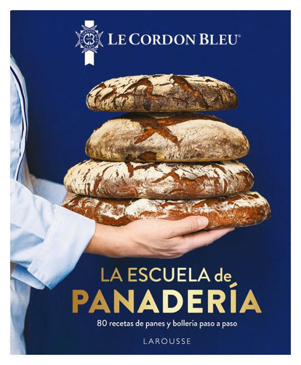 Imagen de LA ESCUELA DE PANADERIA / LE CORDON BLEU