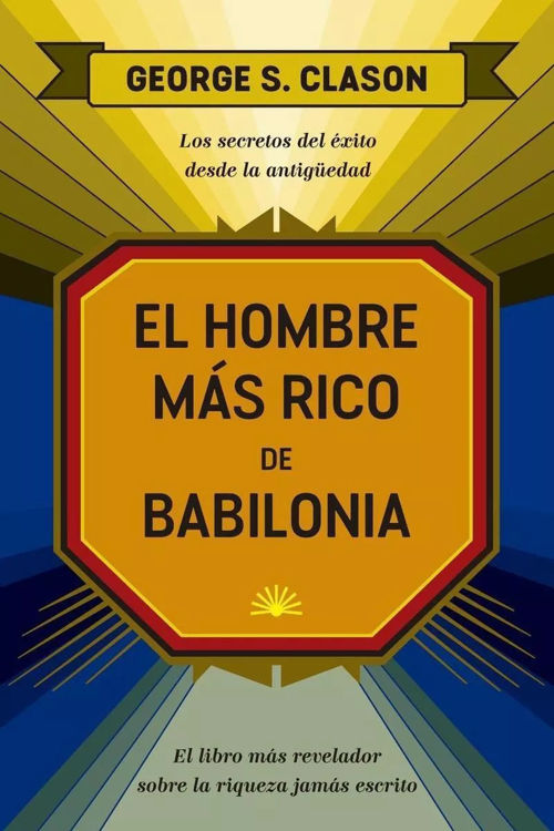 Imagen de EL HOMBRE MAS RICO DE BABILONIA / GEORGE SAMUEL CLASON