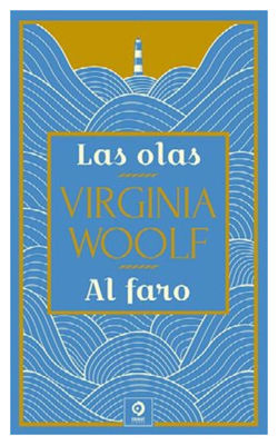 Imagen de LAS OLAS - AL FARO (TAPA DURA) / VIRGINIA WOOLF