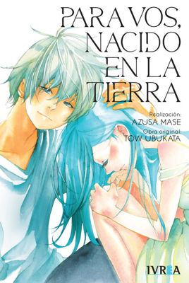 Imagen de PARA VOS, NACIDO EN LA TIERRA / AZUSA MASE