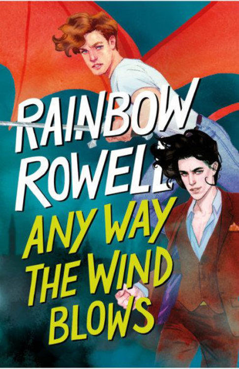 Imagen de ANY WAY THE WIND BLOWS (SIMON SNOW 3) / RAINBOW ROWELL