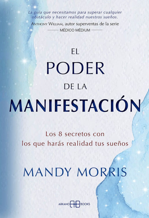 Imagen de EL PODER DE LA MANIFESTACIÓN / MANDY MORRIS