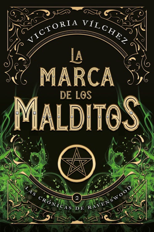 Imagen de LA MARCA DE LOS MALDITOS (LAS CRÓNICAS DE RAVENSWOOD 2) / VICTORIA VILCHEZ