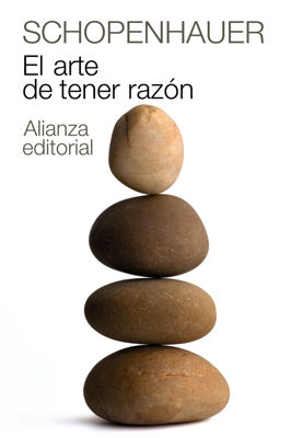 Imagen de El arte de tener razón - Arthur Schopenhauer / Alianza Editorial