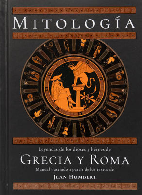 Imagen de MITOLOGÍA - GRECIA Y ROMA / JEAN HUMBERT