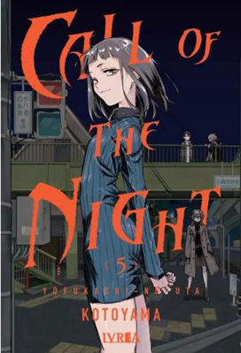 Imagen de CALL OF THE NIGHT VOL. 05 - KOTOYAMA / IVREA