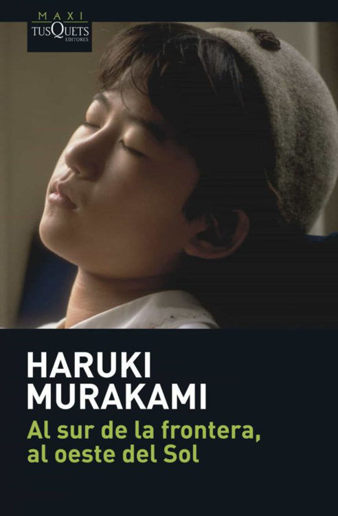 Imagen de AL SUR DE LA FRONTERA, AL OESTE DEL SOL / HARUKI MURAKAMI