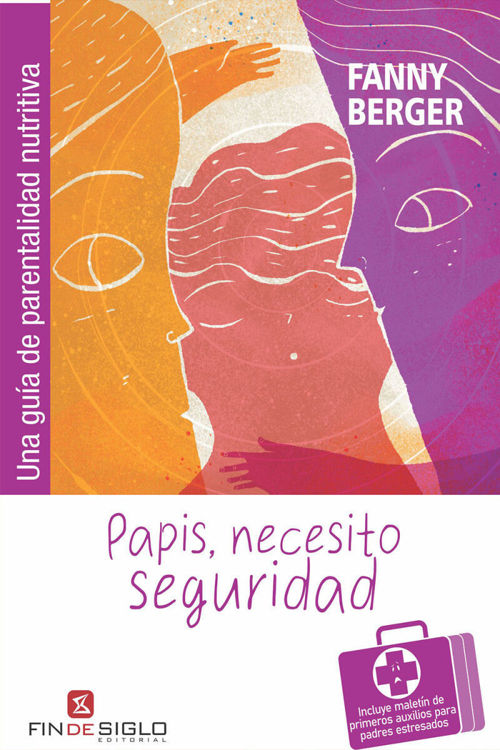 Imagen de Papis, necesito seguridad / Fanny Berger