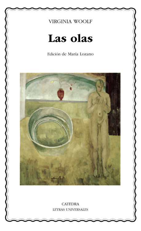 Imagen de LAS OLAS - CÁTEDRA / VIRGINIA WOOLF