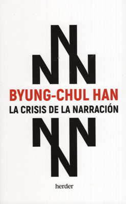 Imagen de La Crisis de la Narración / Byung-Chul Han