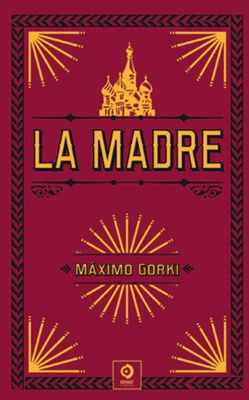 Imagen de LA MADRE / MÁXIMO GORKI