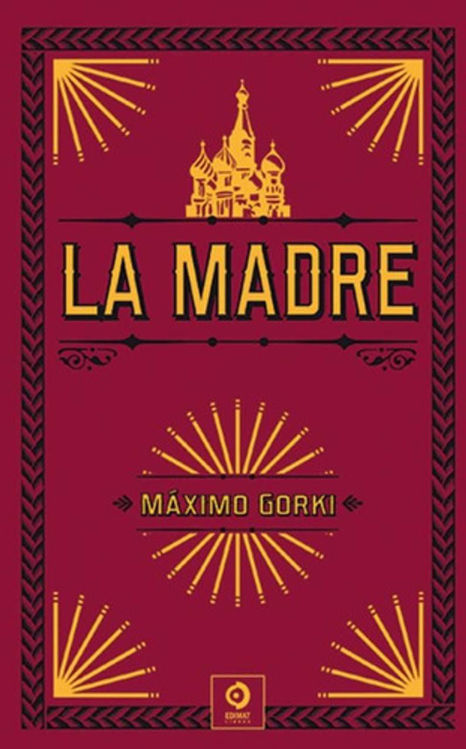 Imagen de LA MADRE / MÁXIMO GORKI