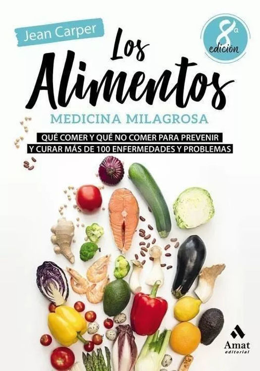 Imagen de LOS ALIMENTOS: MEDICINA MILAGROSA / JEAN CARPER