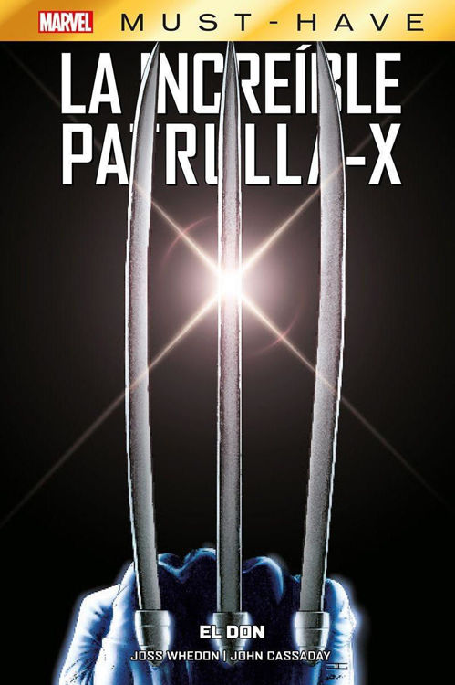 Imagen de MARVEL MUST-HAVE: LA INCREÍBLE PATRULLA-X - 01 EL DON / PANINI