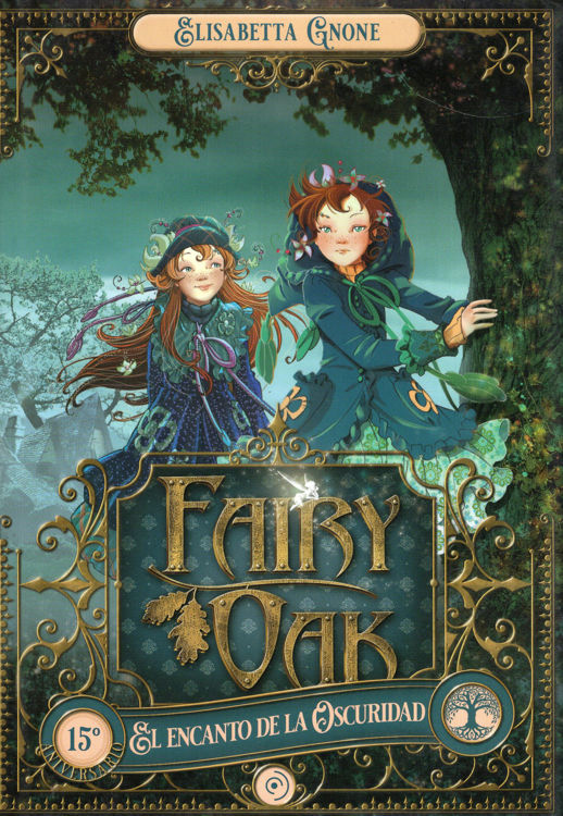 Imagen de FAIRY OAK 2 (El encanto de la oscuridad) / Elisabetta Gnone