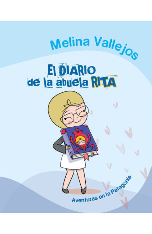 Imagen de EL DIARIO DE LA ABUELA RITA / MELINA VALLEJOS