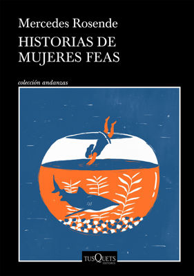 Imagen de HISTORIAS DE MUJERES FEAS / MERCEDES ROSENDE