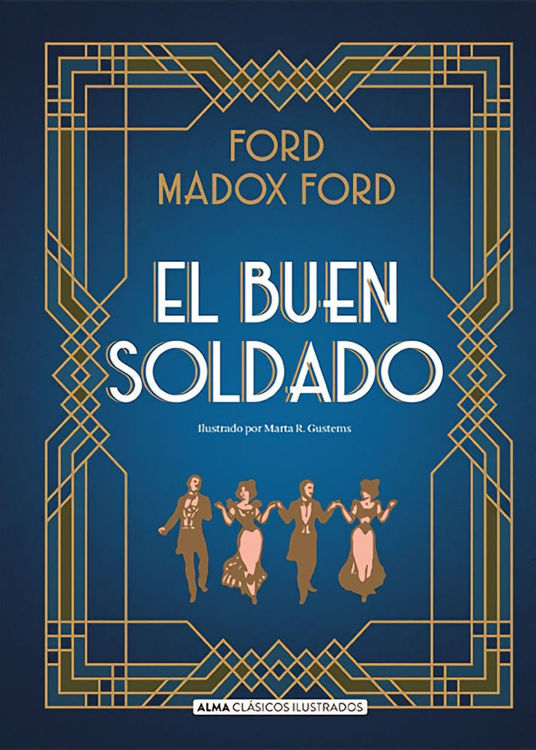 Imagen de EL BUEN SOLDADO / FORD MADOX FORD - ALMA ILUSTRADOS
