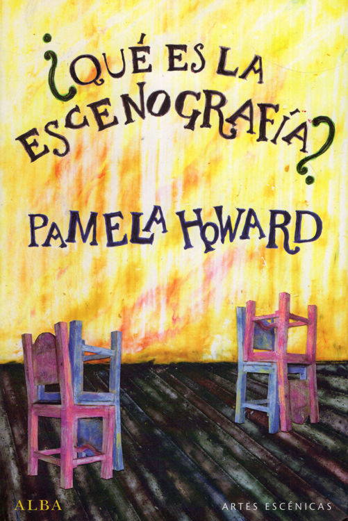 Imagen de ¿Qué es la escenografía? / Pamela Howard