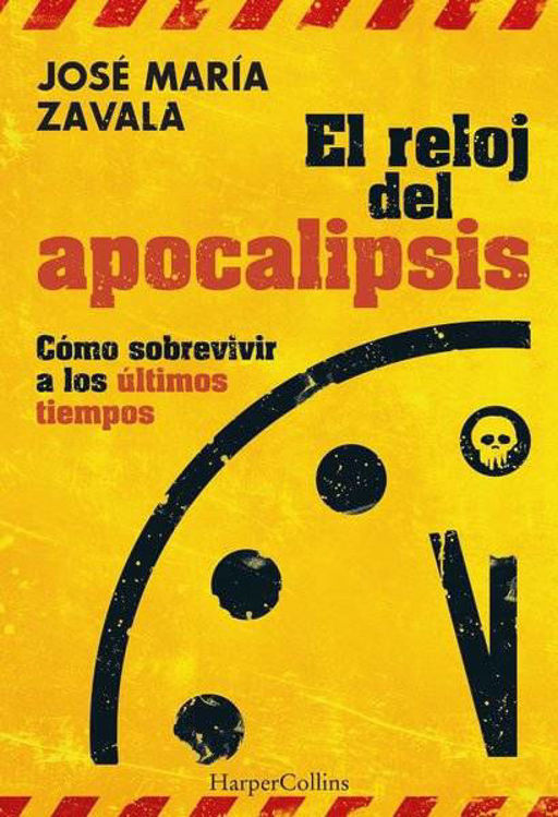 Imagen de ELRELOJ DEL APOCALIPSIS / JOSE MARIA ZAVALA