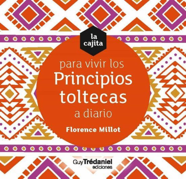 Imagen de CAJITA PARA VIVIR LOS PRINCIPIOS TOLTECAS A DIARIO / FLORENCE MILLOT