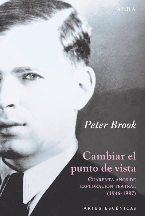 Imagen de CAMBIAR EL PUNTO DE VISTA / PETER BROOK