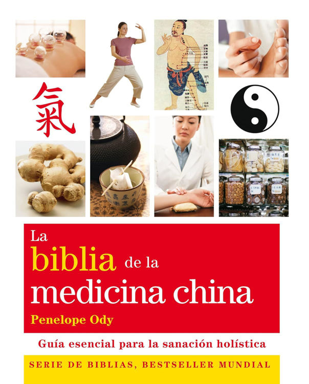 Imagen de La Biblia de la Medicina China / Penelope Ody