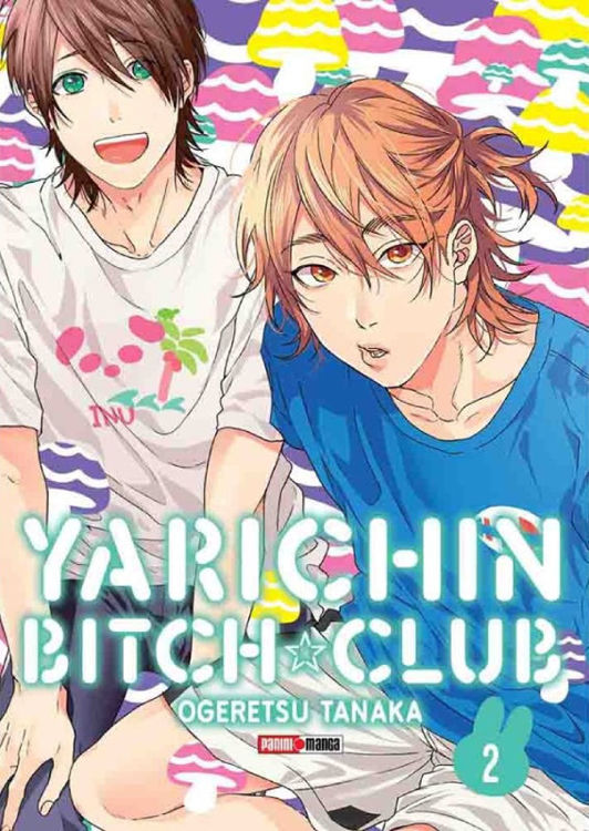 Imagen de YARICHIN BITCH CLUB VOL. 02 - OGERETSU TANAKA / PANINI MANGA