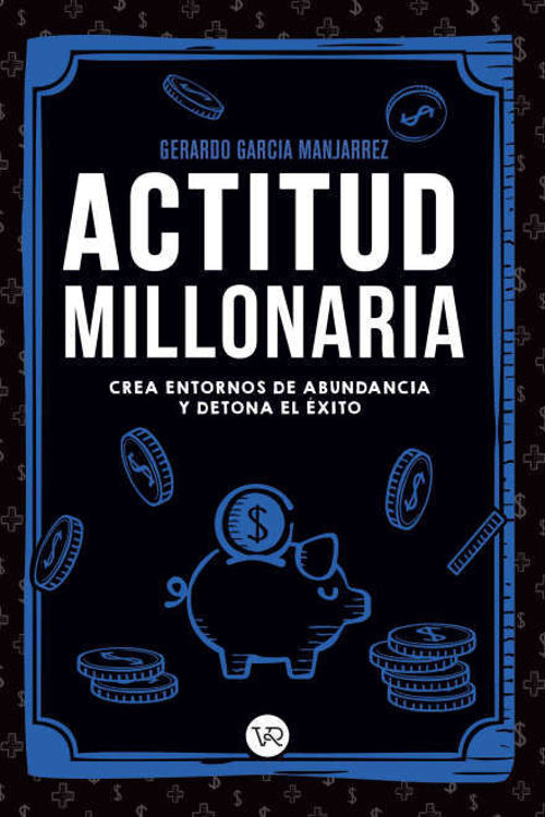 Imagen de ACTITUD MILLONARIA /  GERARDO GARCIA MANJARREZ