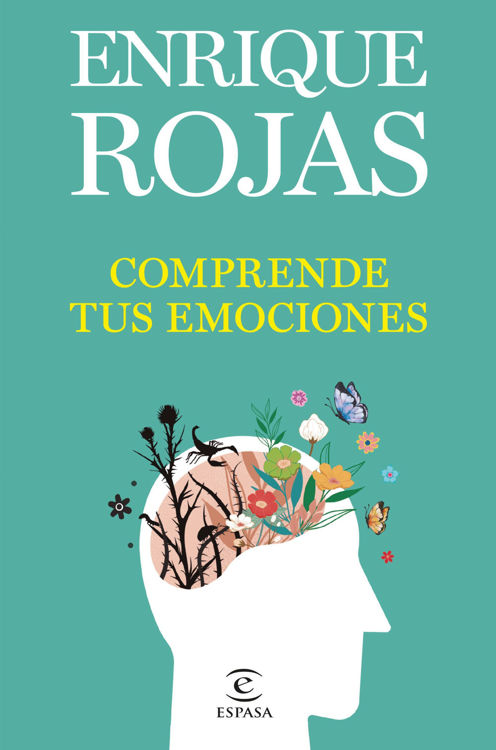 Imagen de Comprende tus emociones / Enrique Rojas