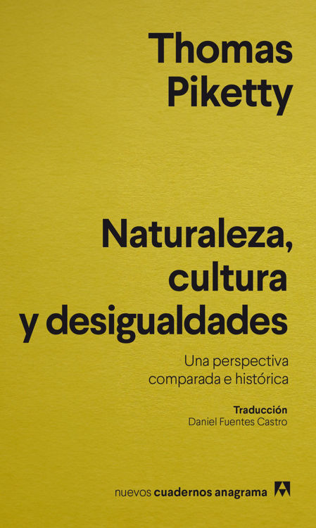 Imagen de Naturaleza, cultura y desigualdades / Thomas Piketty