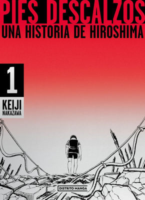 Imagen de Pies descalzos 1 - Una historia de Hiroshima / Keiji Nakazawa