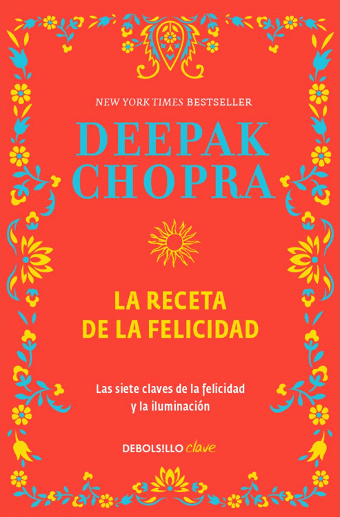 Imagen de La Receta De La Felicidad / Deepak Chopra