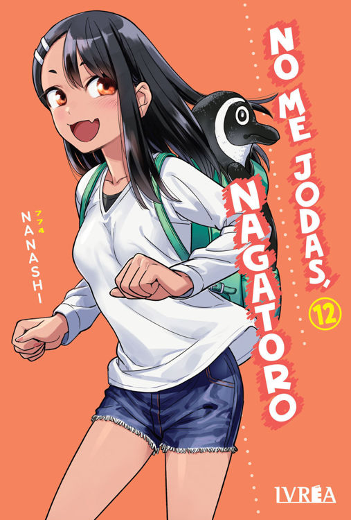 Imagen de NO ME JODAS, NAGATORO VOL. 12 - IVREA