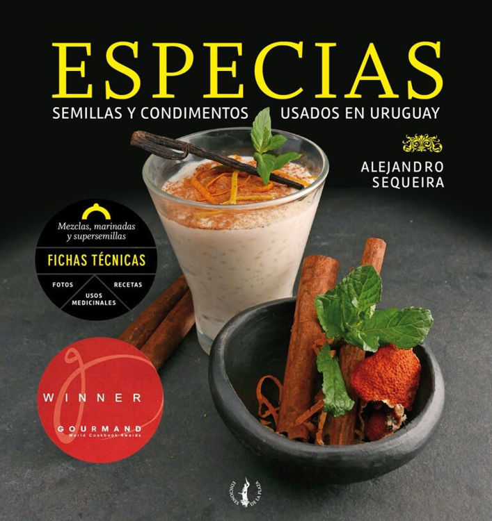 Imagen de Especias. Semillas Y Condimentos De Uruguay - Alejandro Sequeira