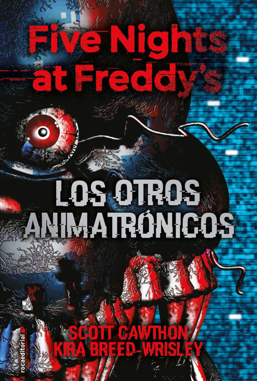 Imagen de FIVE NIGHTS AT FREDDY'S 2 - LOS OTROS ANIMATRÓNICOS / SCOTT CAWTHON