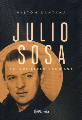 Imagen de Julio Sosa - Pa’ que sepan cómo soy / Milton Santana